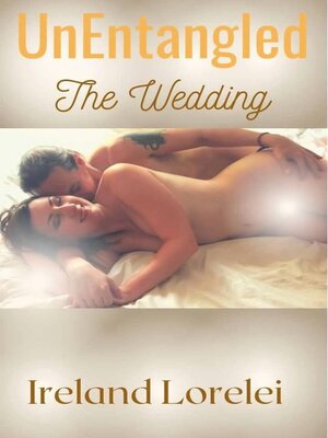 cover image of UnEntangled--The Wedding